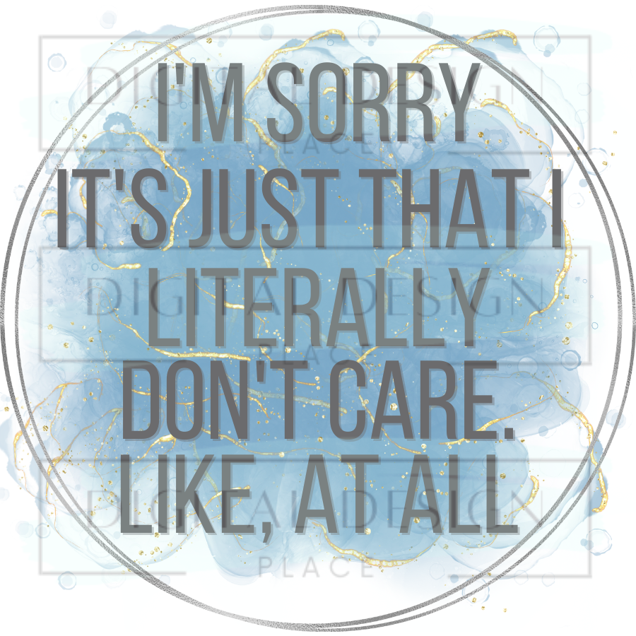 I'm Sorry, I Don't Care WoWW153