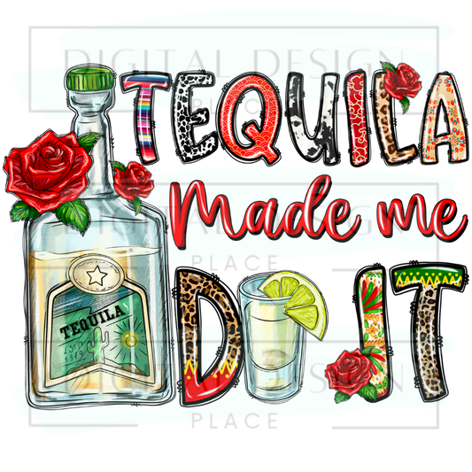 Tequila Made Me Do It CDMM29