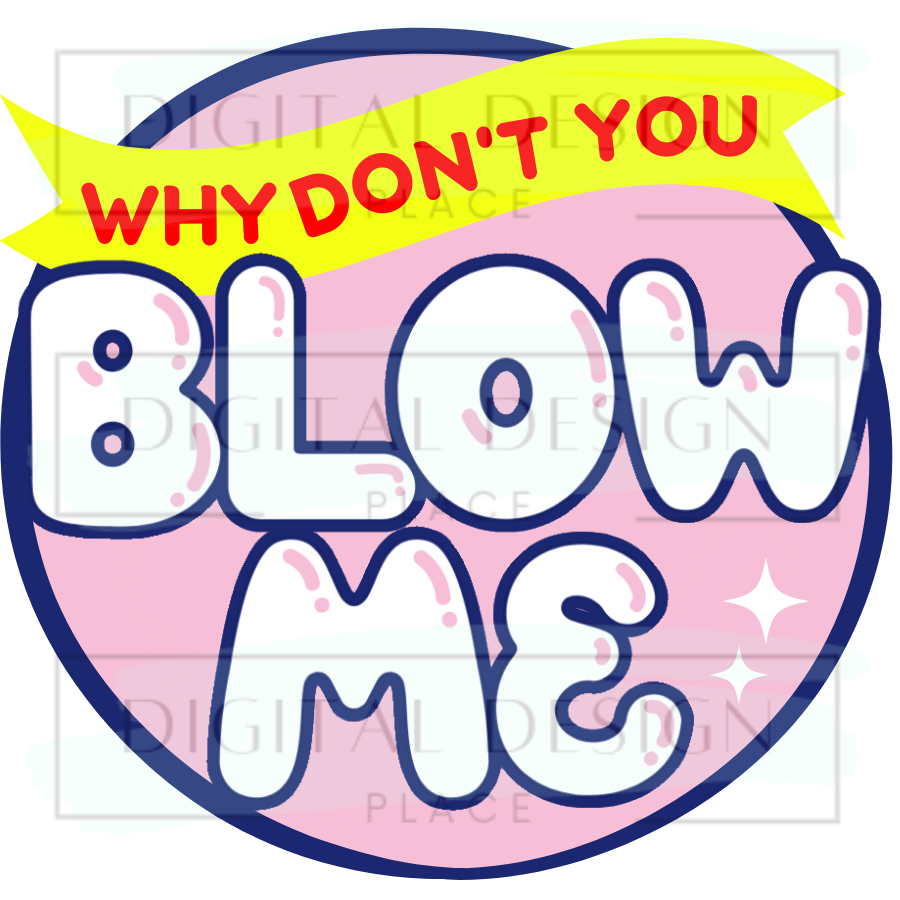 Blow Me ADHUA50