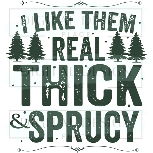 Thick And Sprucy CHRC82