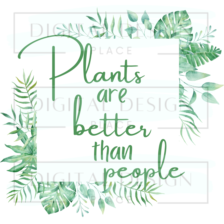 Plants are Better than People SUMS98
