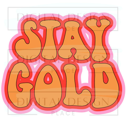 Stay Gold WoWW123