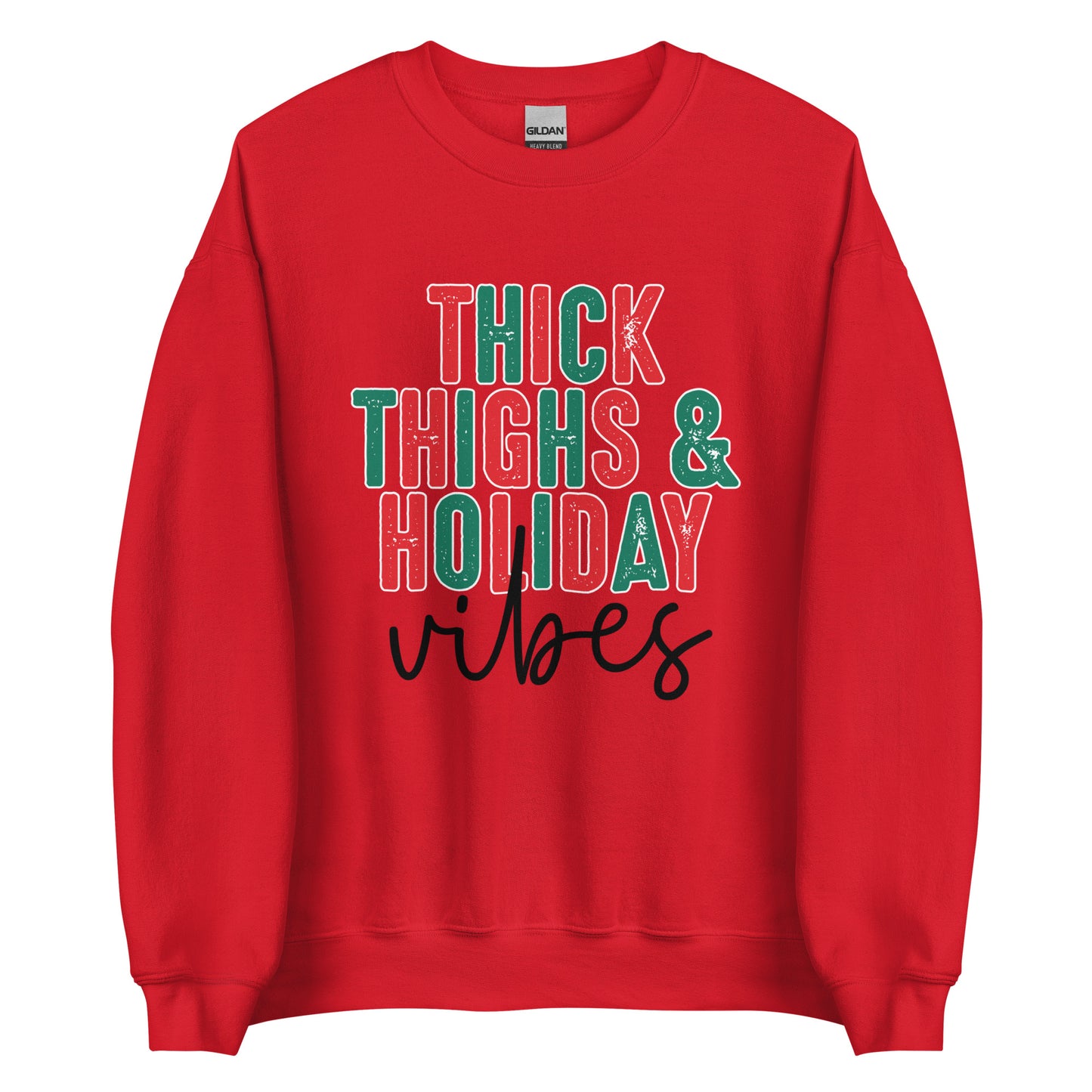 Thick Thighs Holiday Vibes Sweatshirt