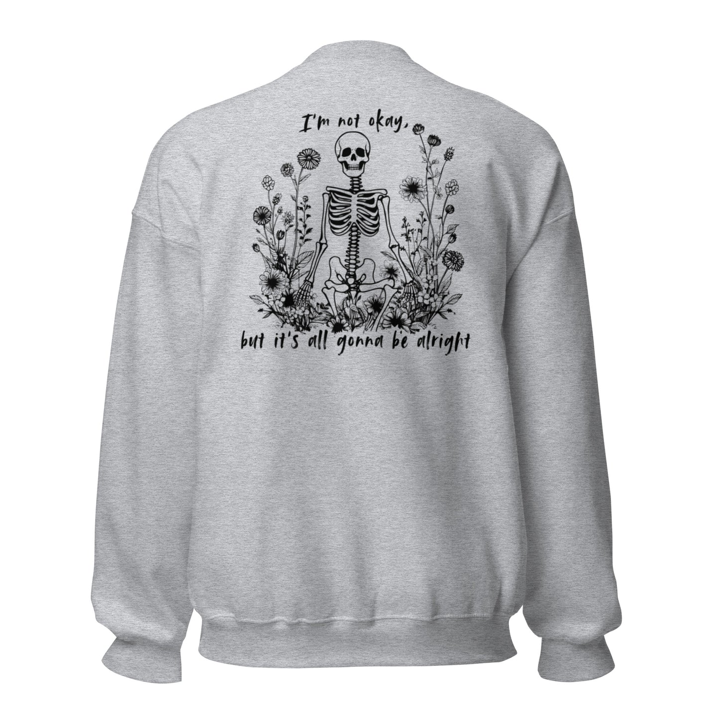 It's All Gonna Be Alright Sweatshirt