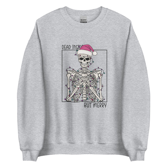 Dead Inside but Merry Sweatshirt