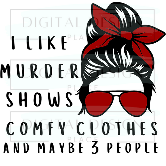 Murder Shows, Comfy Clothes EMOED33