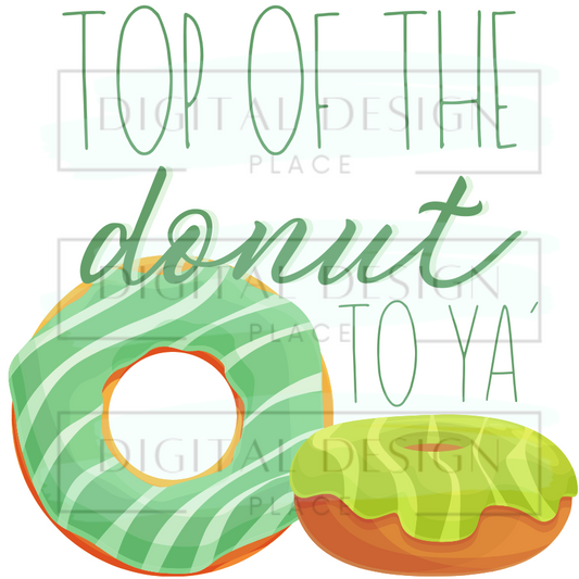 Top of the Donut to ya