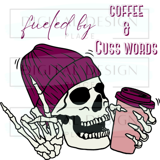 Fueled By Coffee & Cuss Words EMOED26